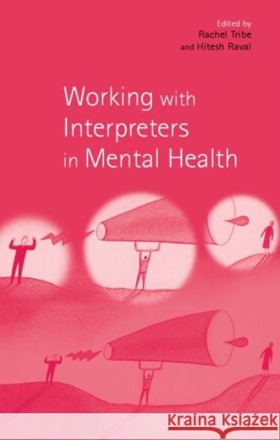 Working with Interpreters in Mental Health Rachel Tribe Hitesh Raval 9780415188791 Routledge - książka