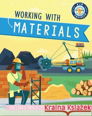 Working with Materials Sonya Newland Diego Vaisberg 9781684643325 Kane/Miller Book Publishers - książka