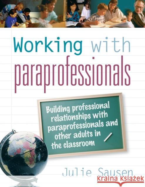Working with Paraprofessionals Sausen Julie 9781575178820  - książka