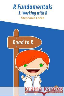 Working with R: Black and white version Locke, Stephanie 9781999842611 Locke Data Ltd - książka