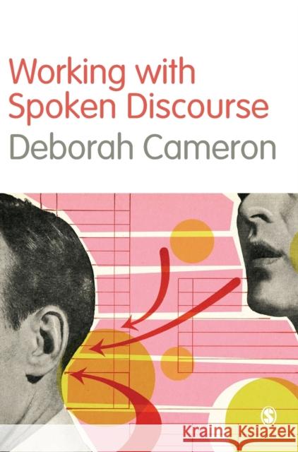 Working with Spoken Discourse Deborah Cameron 9780761957720 Sage Publications - książka