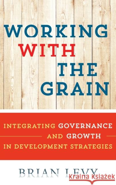 Working with the Grain Levy, Brian 9780199363803 Oxford University Press, USA - książka