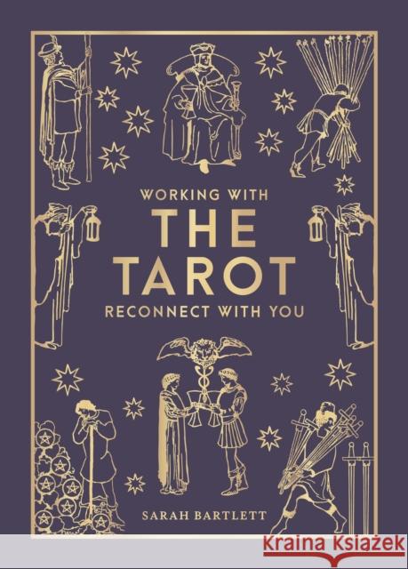 Working with the Tarot: Reconnect with you Sarah Bartlett 9781841816210 Octopus Publishing Group - książka