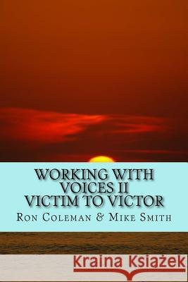 Working with Voices II Mike Smith Ron Coleman 9781973809326 Createspace Independent Publishing Platform - książka