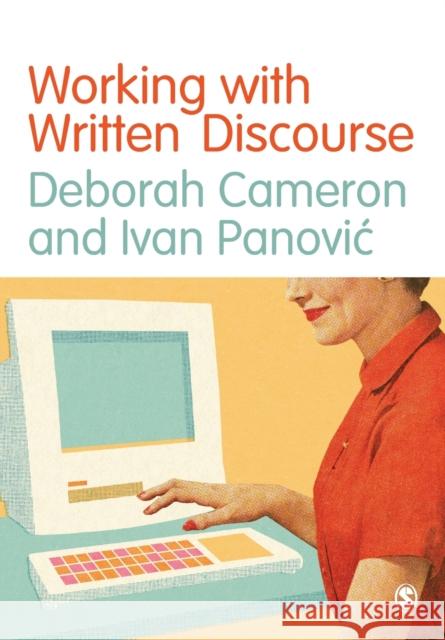 Working with Written Discourse Deborah Cameron 9781446267233 Sage Publications Ltd - książka