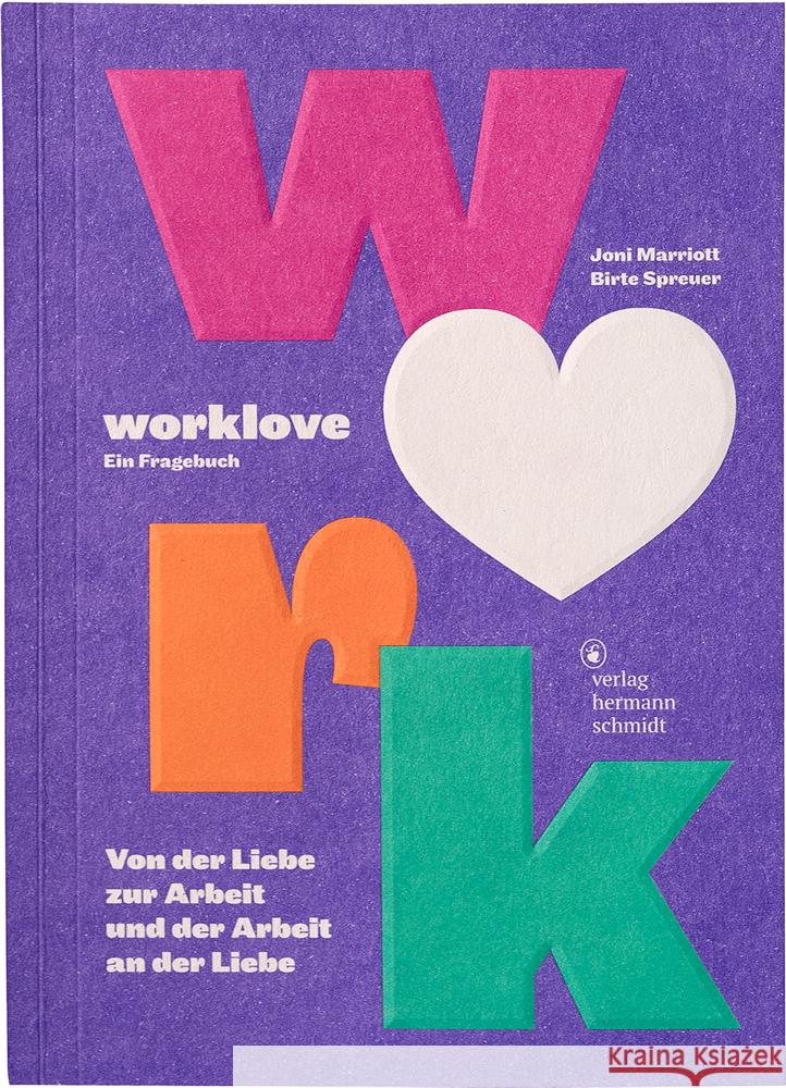 worklove Spreuer, Birte, Marriott, Joni 9783874399869 Schmidt (Hermann), Mainz - książka