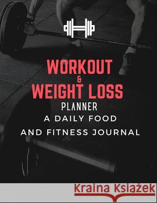 Workout & Weight Loss Planner Matt Adams 9781678085773 Lulu.com - książka