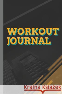 Workout Journal: 100 Pages for Track Exercise, Reps, Weight, Sets, Measurements and Notes Peter 9783755102564 Gopublish - książka