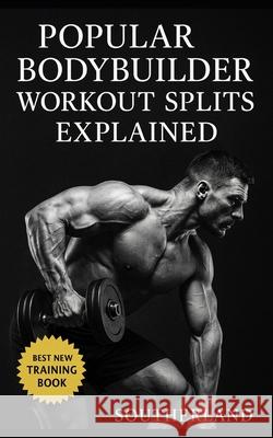 Workout Splits for Bodybuilders: Navigating Through Full-Body, Upper/Lower, Bro, and Hybrid Workout Split Fitness Research Publishing 9798871357781 Independently Published - książka