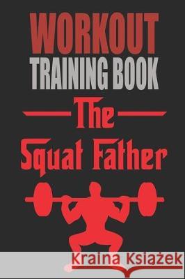 Workout Trainingbook: Efficiently and easily keep track of training sessions in the gym or in your own basement and record successes. Dieter Szymczak 9781670077400 Independently Published - książka