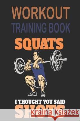 Workout Trainingbook: Efficiently and easily keep track of training sessions in the gym or in your own basement and record successes. Dieter Szymczak 9781670080103 Independently Published - książka
