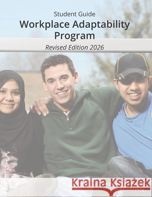 Workplace Adaptability Program: Student Guide, Revised Edition Jan Johnston-Tyler 9780981958354 Evolibri Media - książka