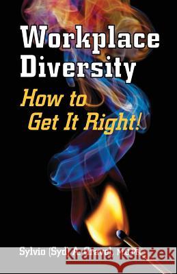 Workplace Diversity - How to Get It Right Sylvio a. Gravel Eleanor Sawyer Evelyn Budd 9780988131620 1779455 Ont. Inc - książka