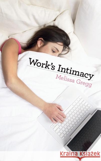 Work's Intimacy Melissa Gregg   9780745650272  - książka