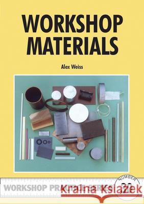 Workshop Materials Alex Weiss 9781854861924 SPECIAL INTEREST MODEL BOOKS - książka