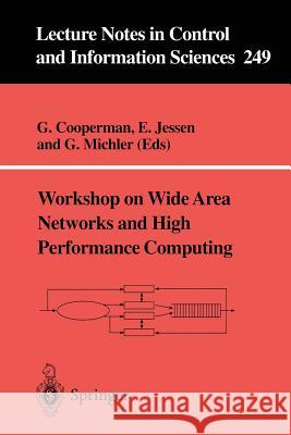 Workshop on Wide Area Networks and High Performance Computing G. Cooperman, E. Jessen, G. Michler 9781852336424 Springer London Ltd - książka