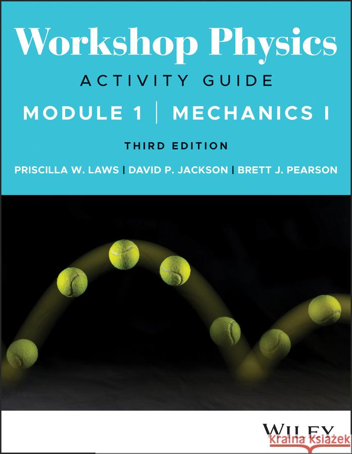 Workshop Physics Activity Guide Module 1 Brett J. Pearson 9781119856528 John Wiley & Sons Inc - książka
