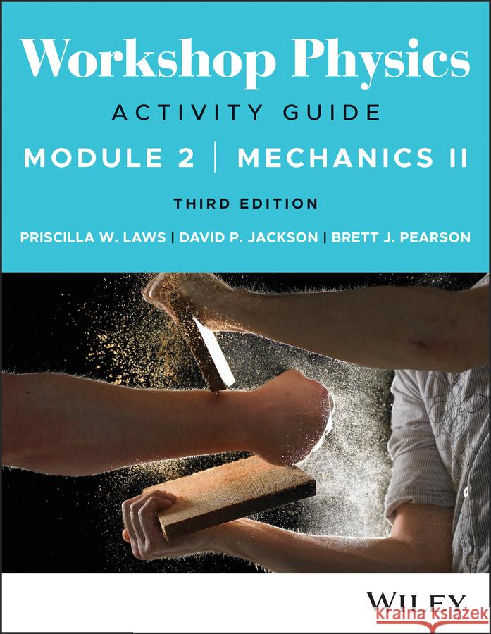 Workshop Physics Activity Guide Module 2 Brett J. Pearson 9781119856559 John Wiley & Sons Inc - książka