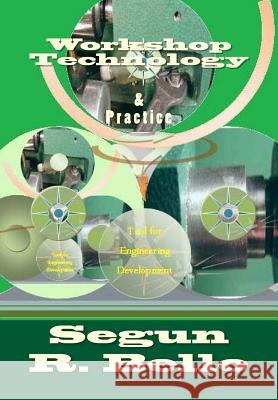 Workshop Technology: & Practice Sergun R. Bello 9781479283088 Createspace - książka