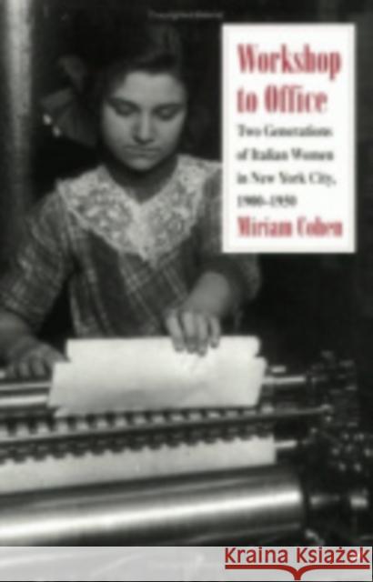 Workshop to Office Miriam Cohen 9780801427220 Cornell University Press - książka