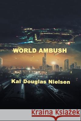 World Ambush Kal Douglas Nielsen 9781639857777 Fulton Books - książka