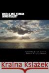 World and human immortality: bases to expect human consciousness immortality Calvo Zapata, Casimiro 9781516887408 Createspace