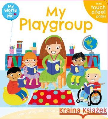 World and Me - Fun at Playgroup  9781788106542 Bonnier Books Ltd - książka