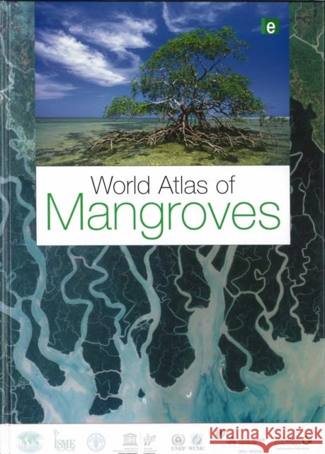 World Atlas of Mangroves Mark Spalding Mami Kainuma Lorna Collins 9781844076574 Earthscan Publications - książka