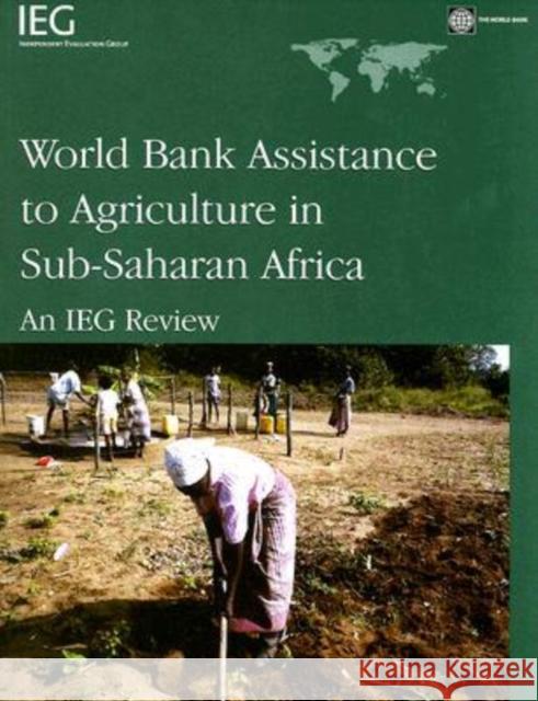 World Bank Assistance to Agriculture in Sub-Saharan Africa: An IEG Review World Bank 9780821373507 World Bank Publications - książka