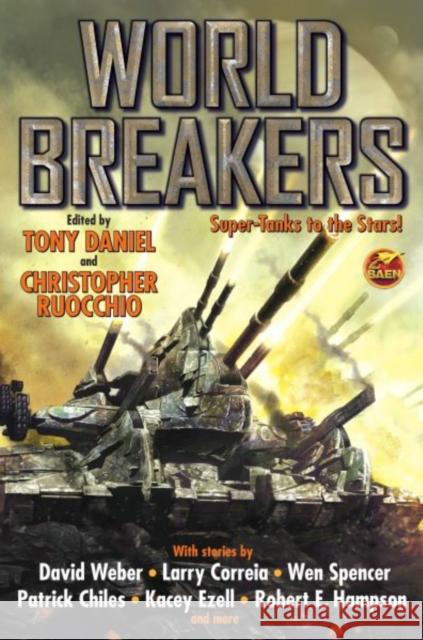 World Breakers Tony Daniel Christopher Ruocchio 9781982192068 Baen - książka