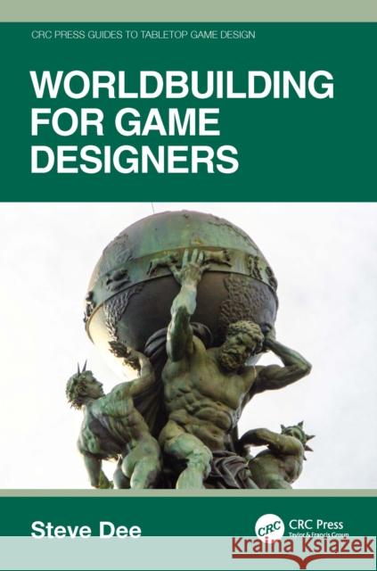 World Building for Game Designers Steve Dee 9781032856810 CRC Press - książka
