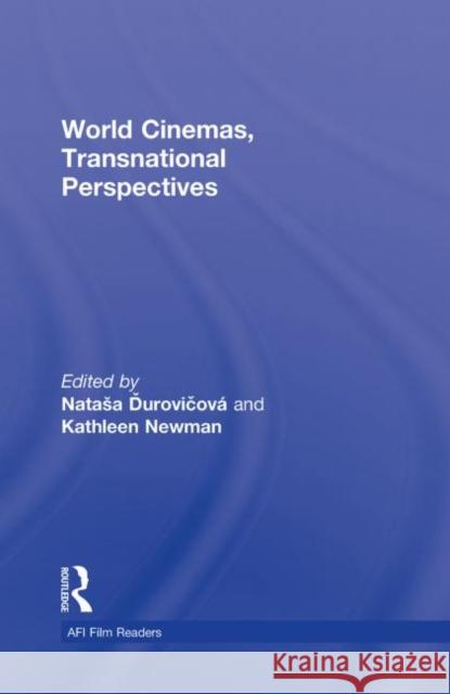 World Cinemas, Transnational Perspectives Natasa Durovicova Kathleen E. Newman  9780415976534 Taylor & Francis - książka