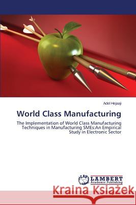 World Class Manufacturing Hejaaji Adel 9783848407811 LAP Lambert Academic Publishing - książka