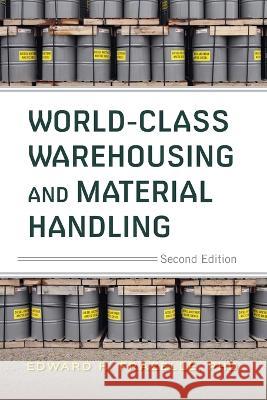 World-Class Warehousing and Material Handling 2e (Pb) Edward H. Frazelle 9781265799960 McGraw-Hill Companies - książka