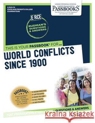 World Conflicts Since 1900 (Rce-70): Passbooks Study Guidevolume 70 National Learning Corporation 9781731859204 National Learning Corp - książka