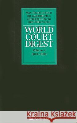 World Court Digest 2001 - 2005 Petra Minnerop 9783540874669 Springer - książka