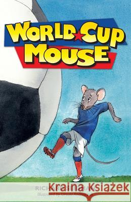 World Cup Mouse Richard Seidman Ursula Andrejczuk 9780989855303 Catalyst Group, LLC - książka