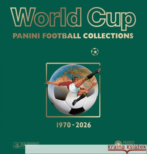 World Cup Panini Football Collections 1970-2026  9781788843751 ACC Art Books - książka