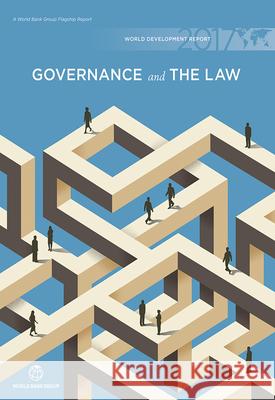 World Development Report: Governance and the Law World Bank Group 9781464809507 World Bank Publications - książka