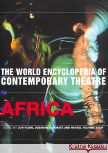 World Encyclopedia of Contemporary Theatre: Africa Diakhate, Ousmane 9780415227469 Routledge - książka