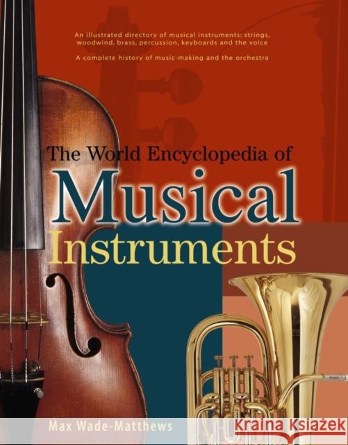 World Encyclopedia of Musical Instruments Wade-Matthews Max 9781846814754 Anness Publishing - książka