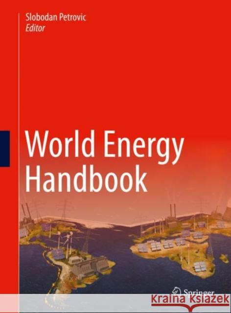 World Energy Handbook Slobodan Petrovic 9783031316241 Springer International Publishing AG - książka