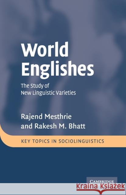 World Englishes Mesthrie, Rajend 9780521797337 CAMBRIDGE GENERAL ACADEMIC - książka