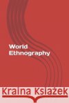 World Ethnography Aslan Gasimov 9789952830880 978-9952-8308-8-0