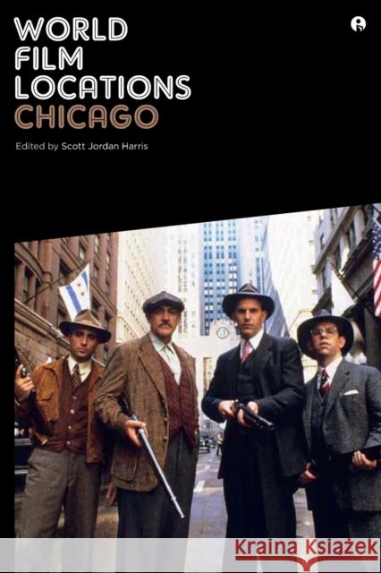 World Film Locations: Chicago Scott Jordan Harris 9781841507187  - książka