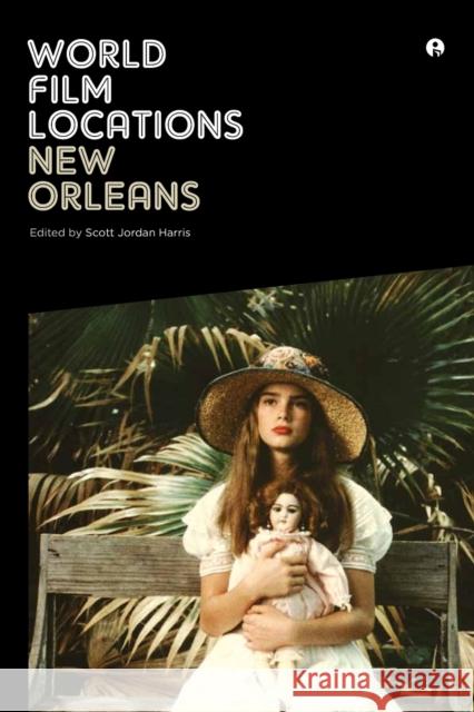 World Film Locations: New Orleans Scott Harris 9781841505879  - książka