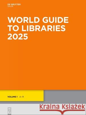 World Guide to Libraries 2025 Nocontributor 9783111635408 K.G. Saur Verlag - książka
