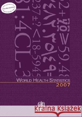 World Health Statistics 2007 Health Organi Worl 9789241563406 World Health Organization - książka