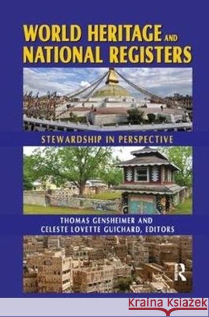 World Heritage and National Registers: Stewardship in Perspective Thomas R. Gensheimer 9781138518056 Routledge - książka