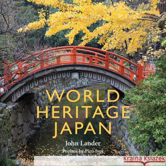 World Heritage Japan John Lander 9786164510111 River Books - książka